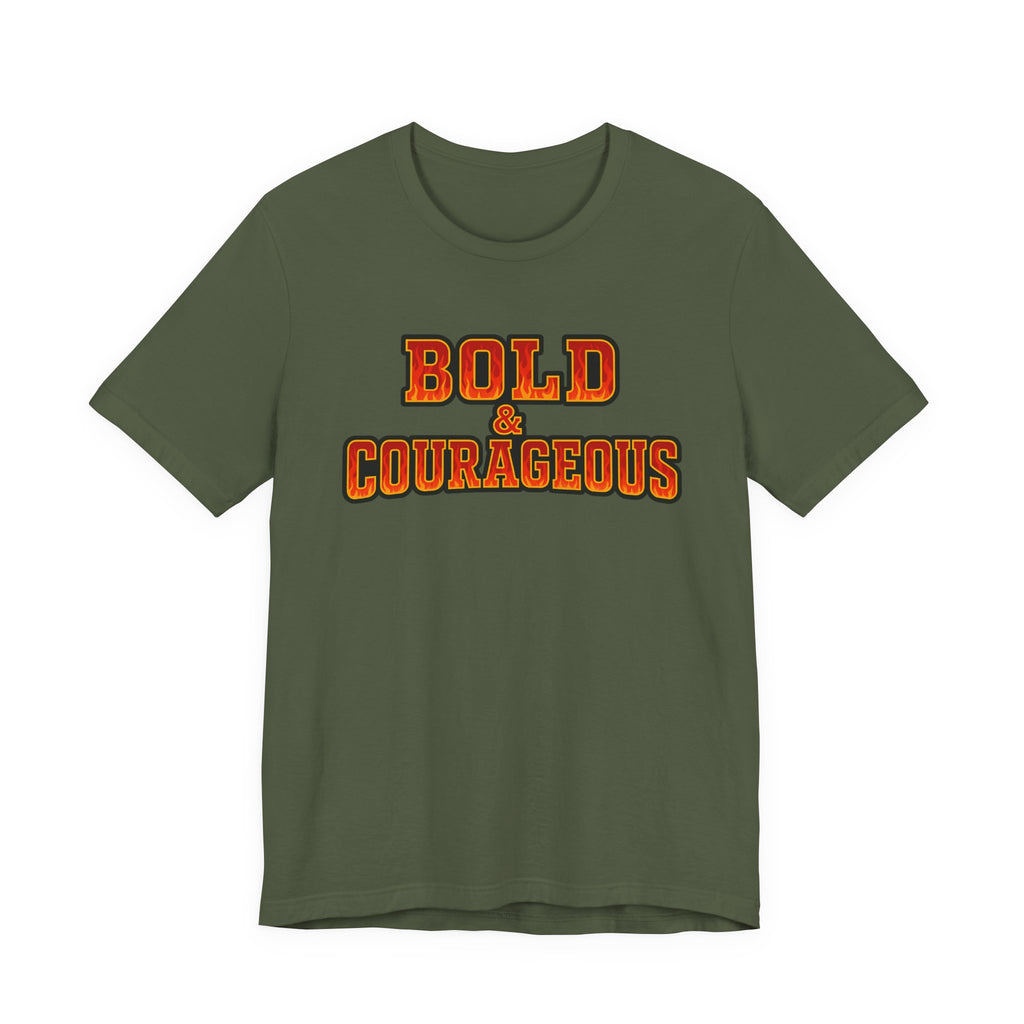 Bold & Courageous T-shirt