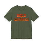 Bold & Courageous T-shirt