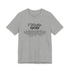 I Worship God T-shirt