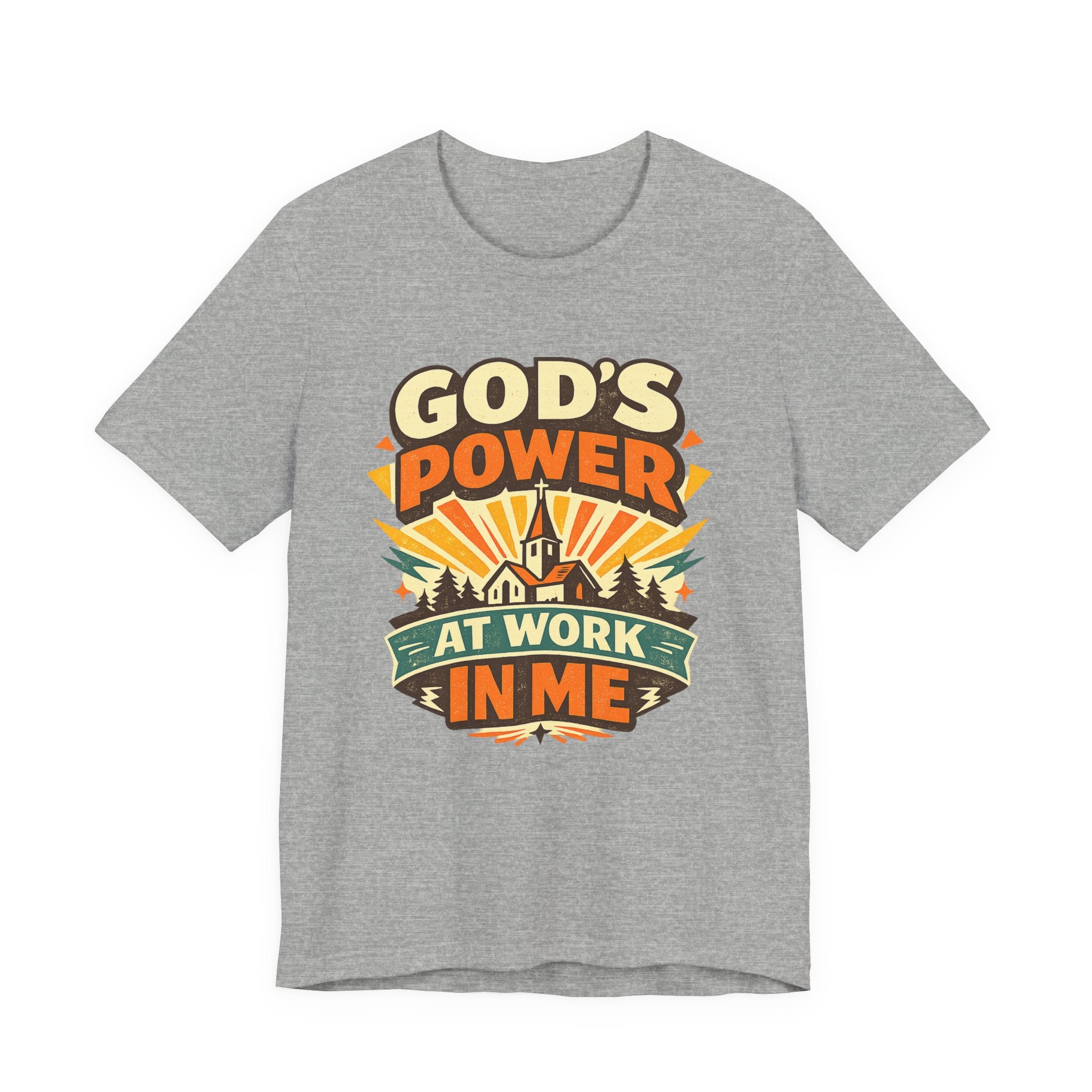 God's Power At Work In Me T-shirt