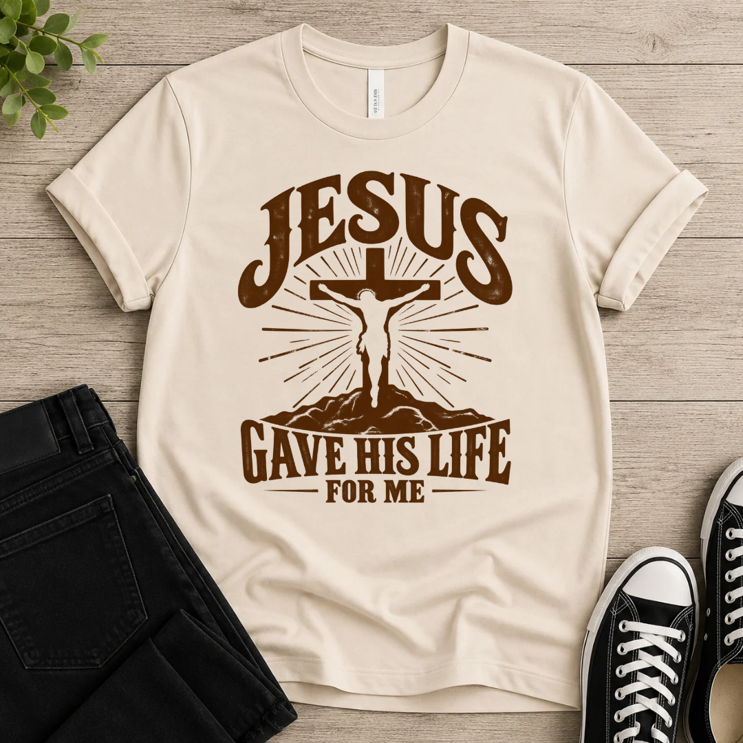 Jesus Gave His Life T-shirt