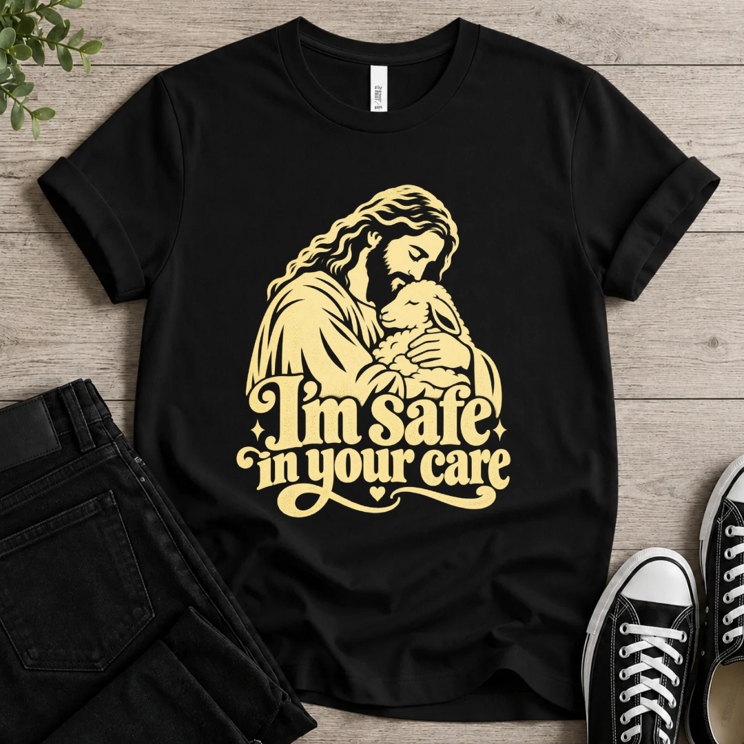 Safe In Your CareT-shirt