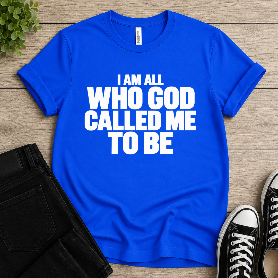 God Called Me T-shirt