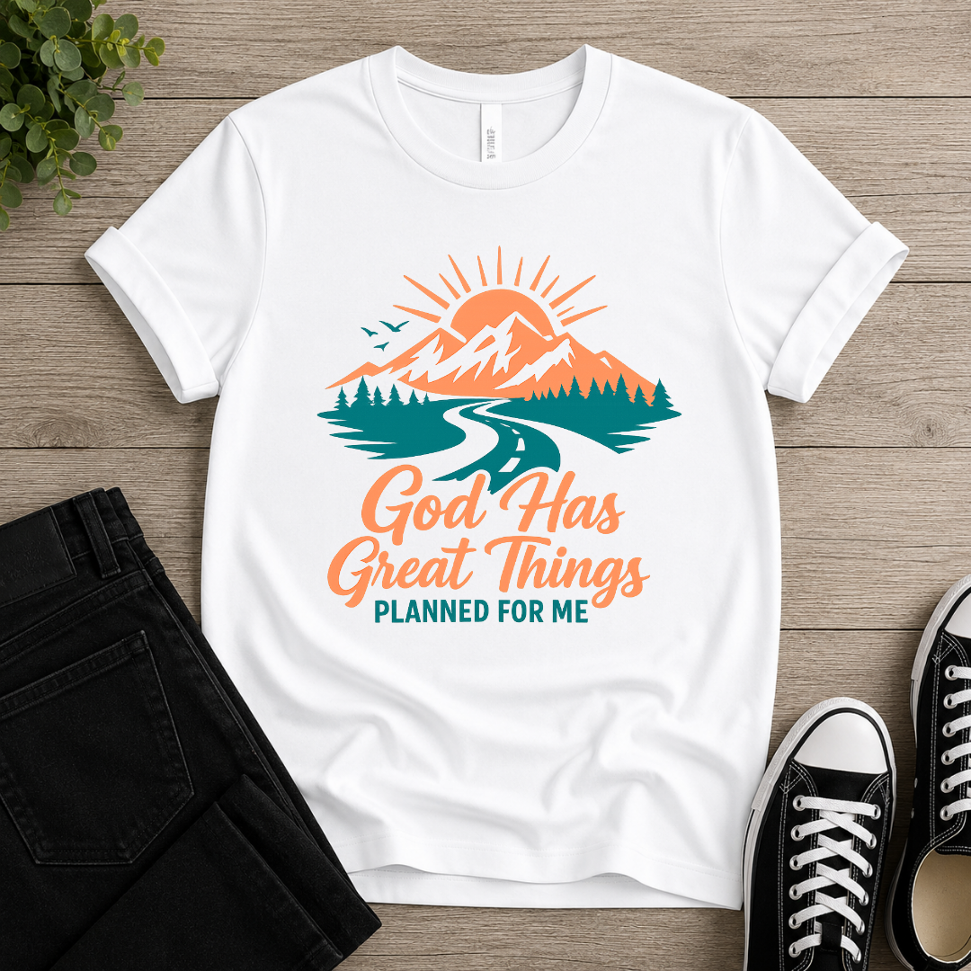 God's Great Plan For Me T-shirt