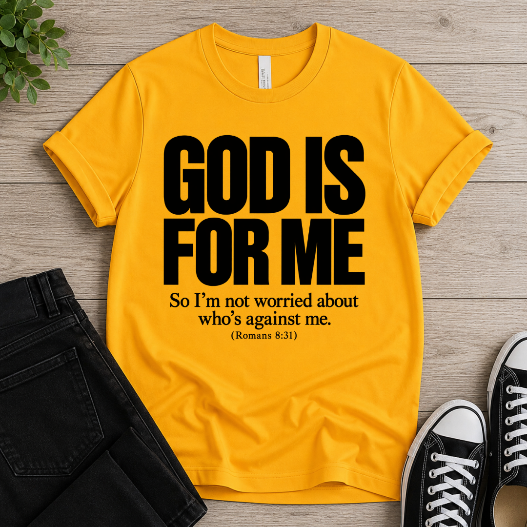 GOD IS FOR ME T-shirt