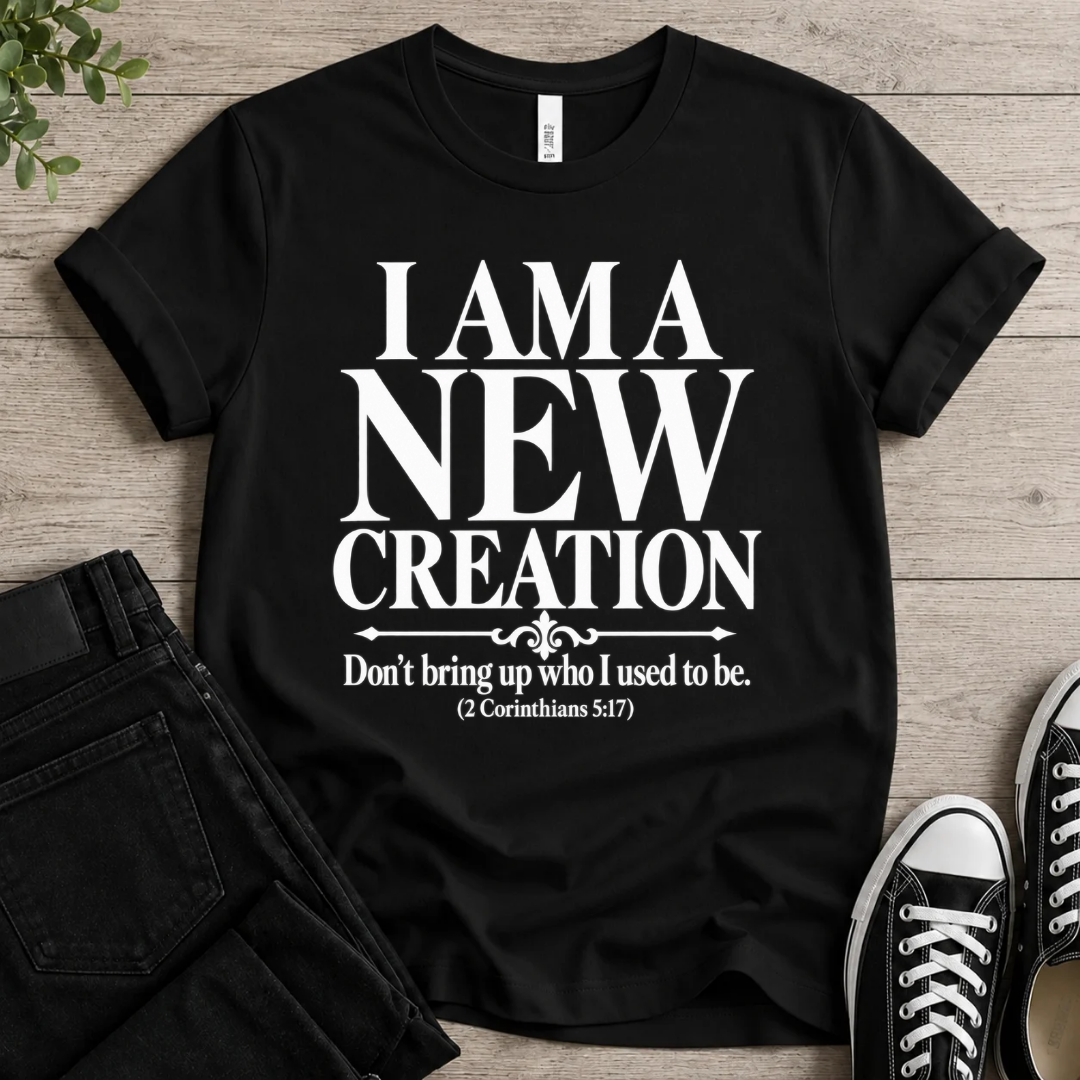 New Creation T-shirt