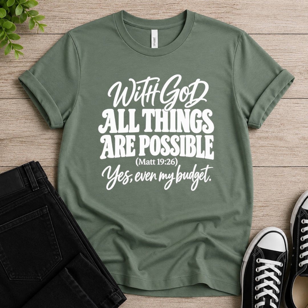 All Things Are Possible T-shirt