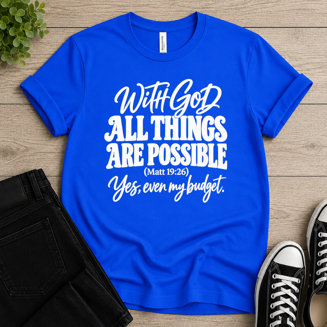 All Things Are Possible T-shirt