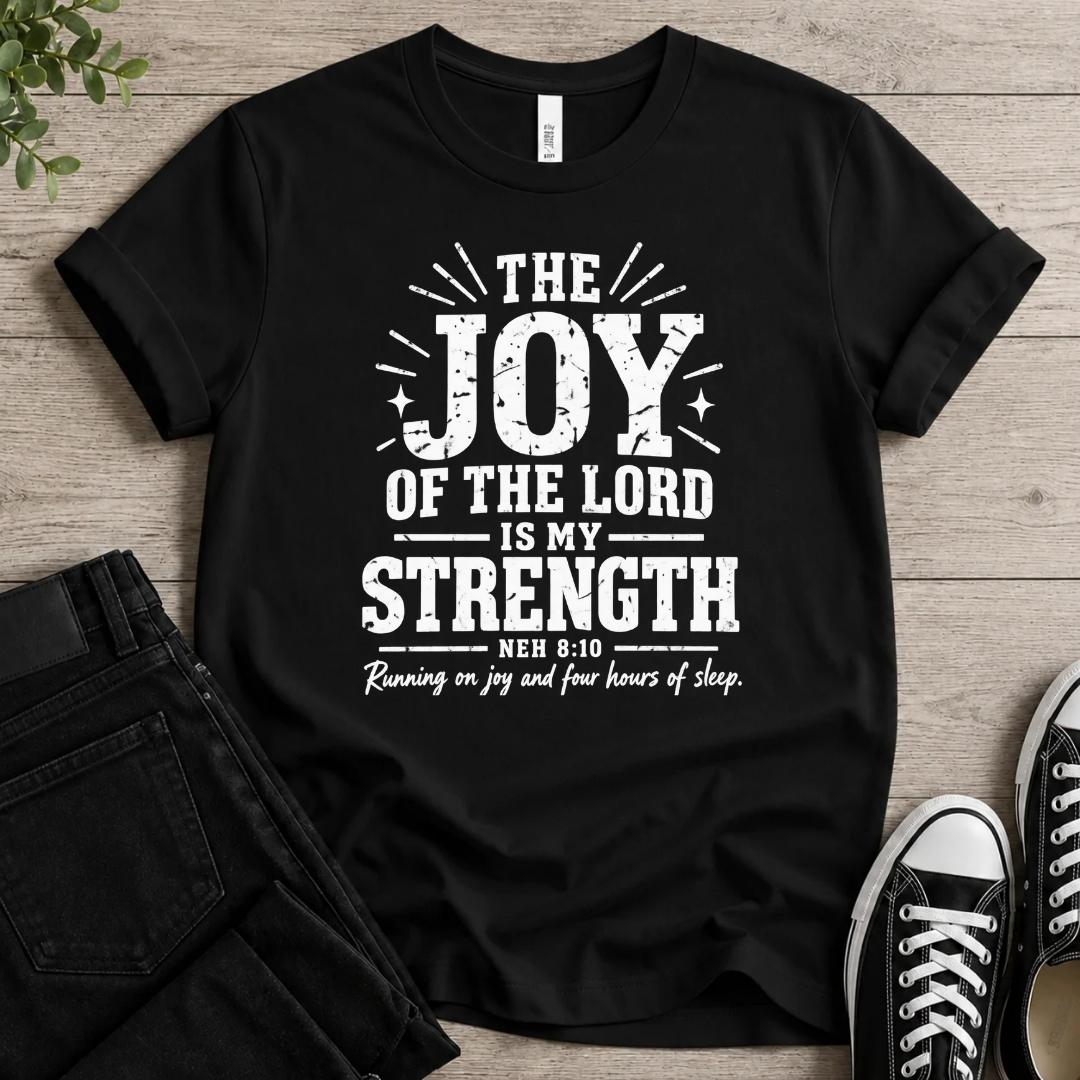 Joy Of The Lord T-shirt