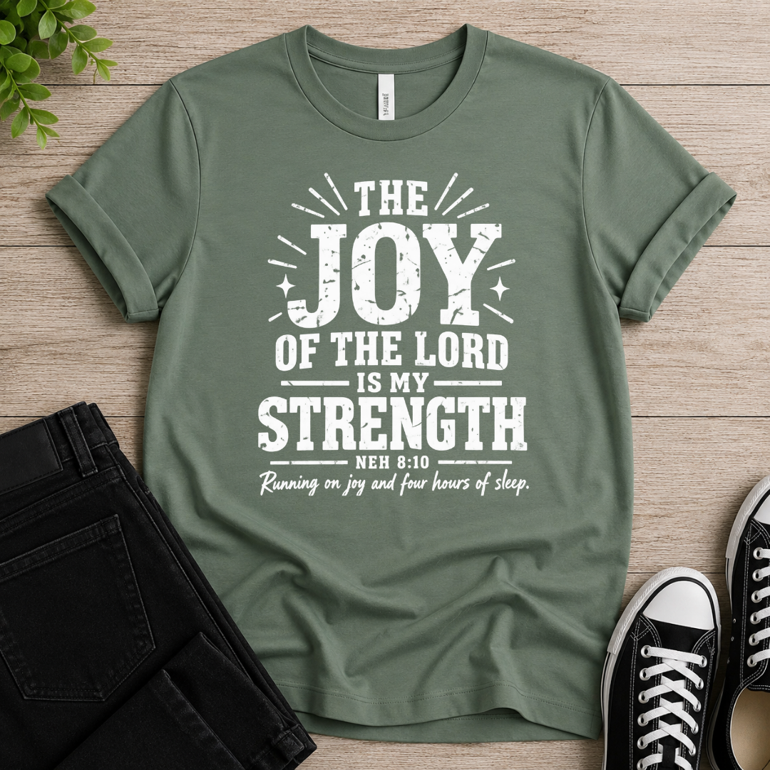 Joy Of The Lord T-shirt