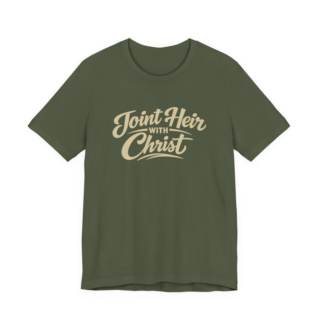 Joint Heirs With Christ T-shirt