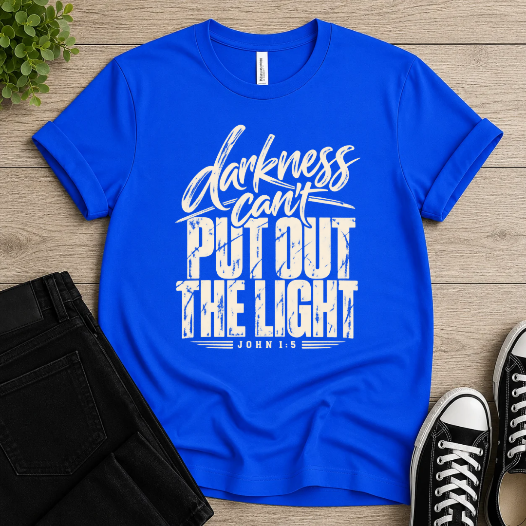 Darkness Can't T-shirt