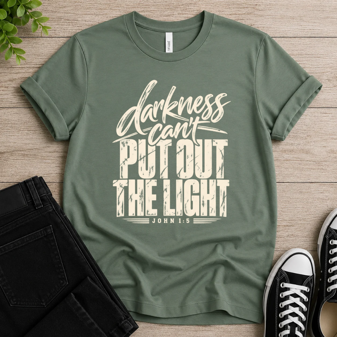 Darkness Can't T-shirt