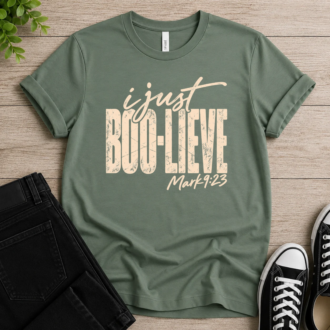 I Just Believe T-shirt