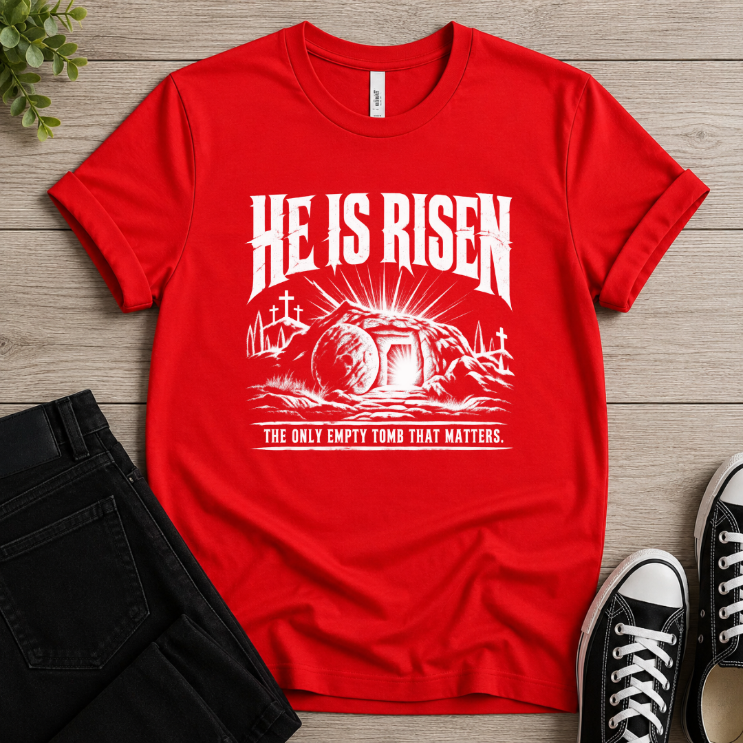 He Is Risen T-shirt