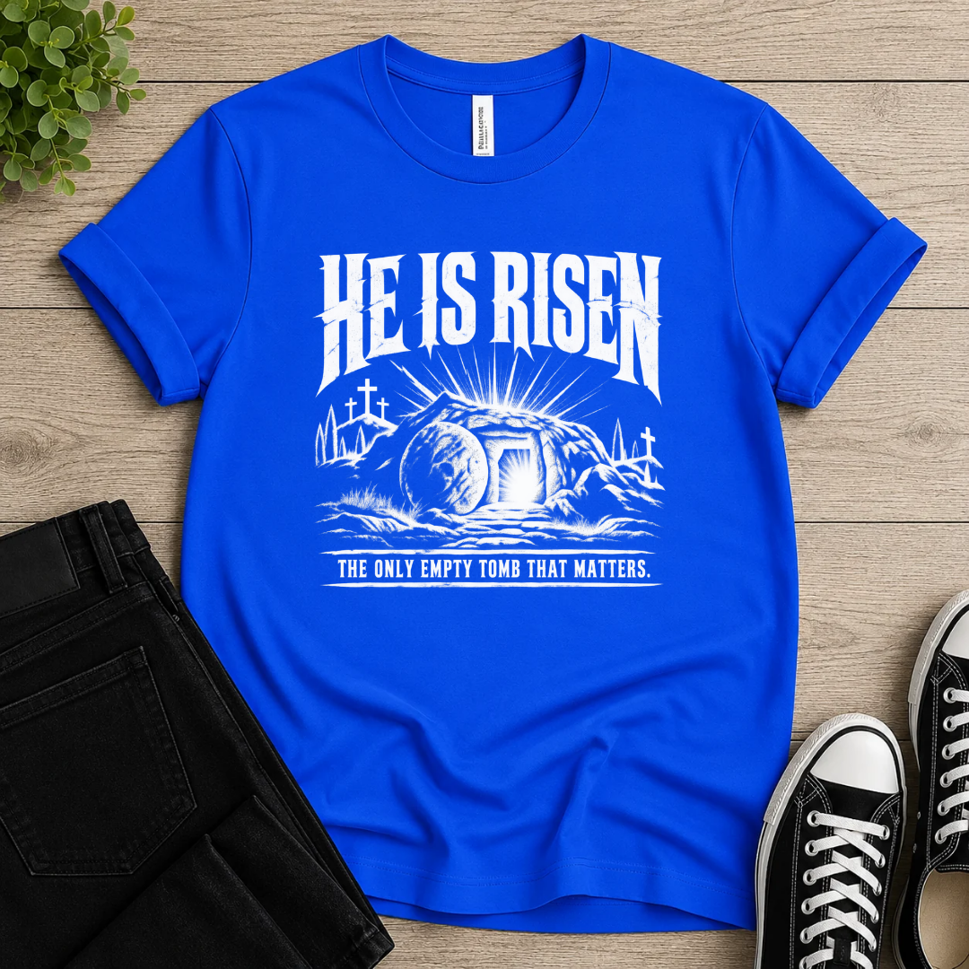 He Is Risen T-shirt