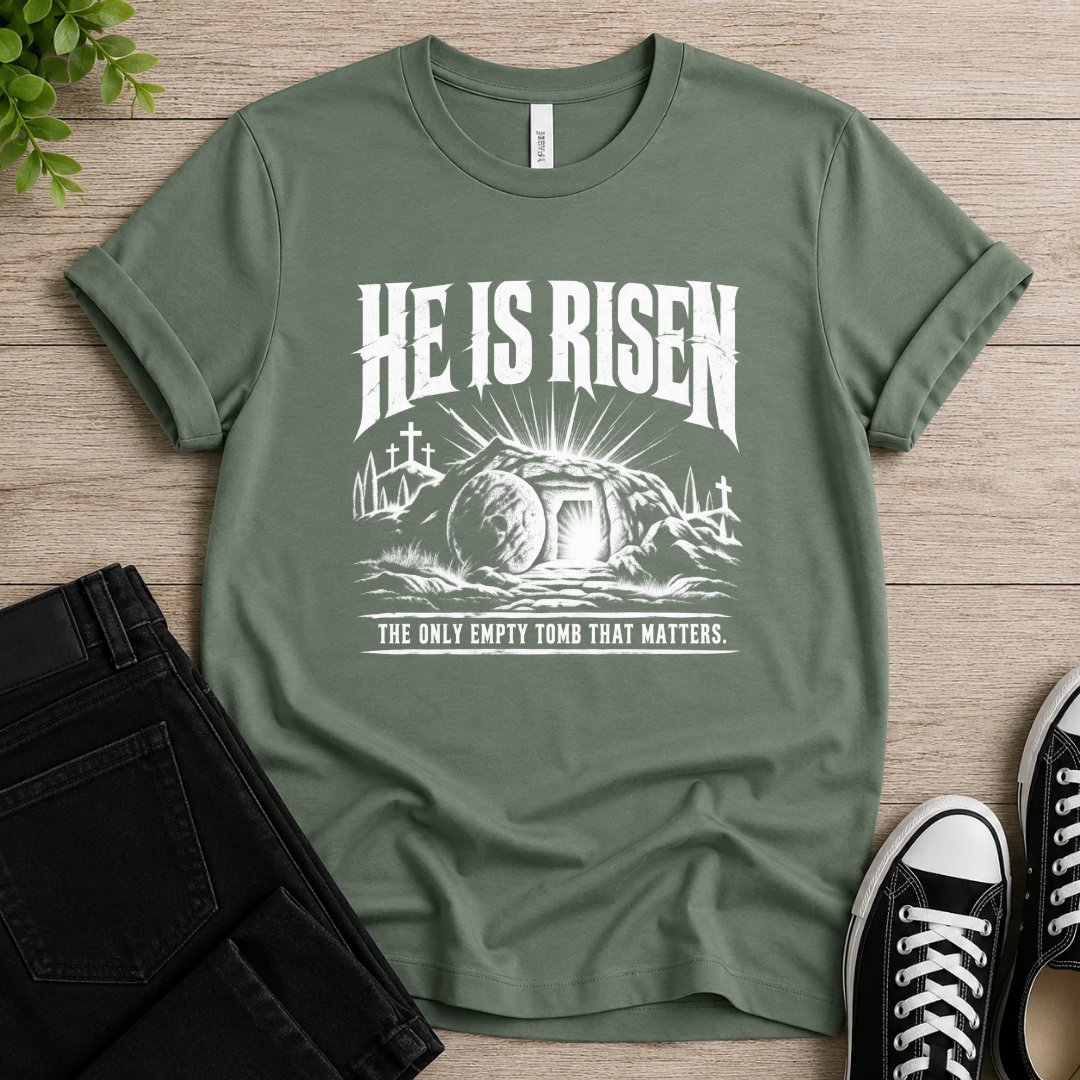He Is Risen T-shirt