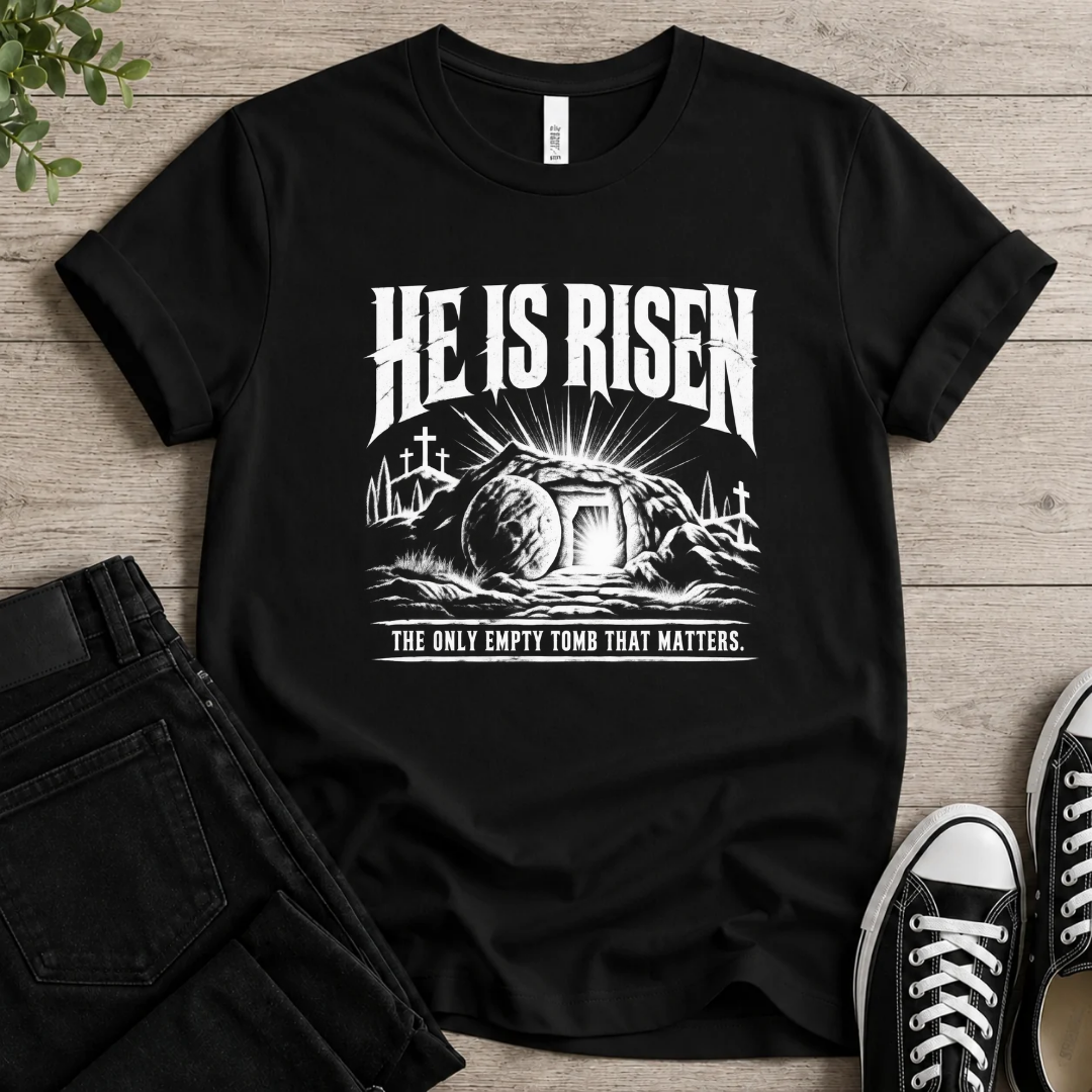 He Is Risen T-shirt