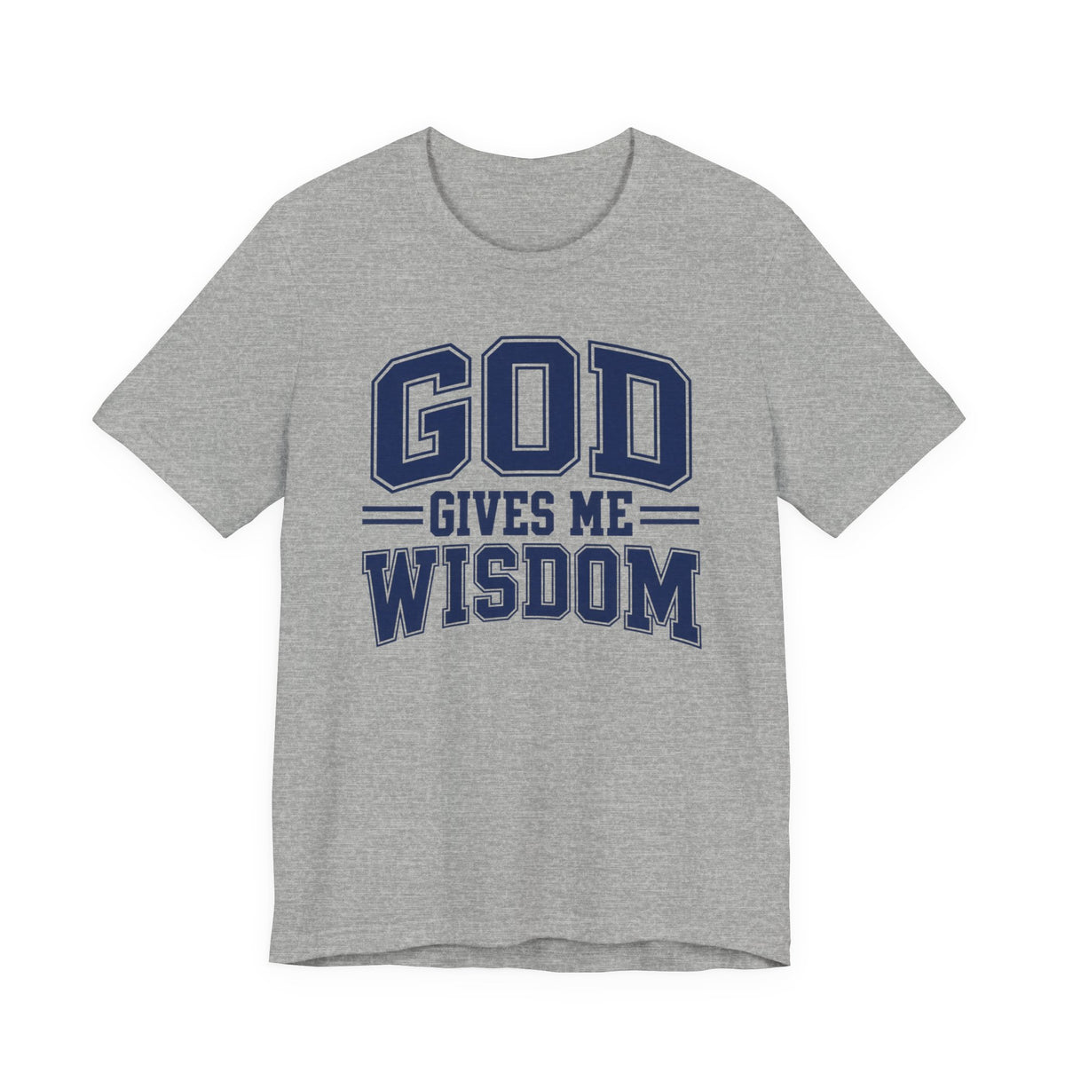 God Gives Me Wisdom T-shirt