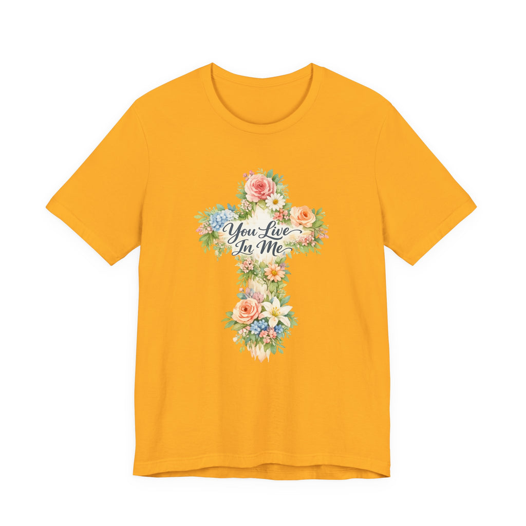 You Live In Me T-shirt
