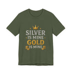 The Silver Is Mine The Gold Mine T-shirt