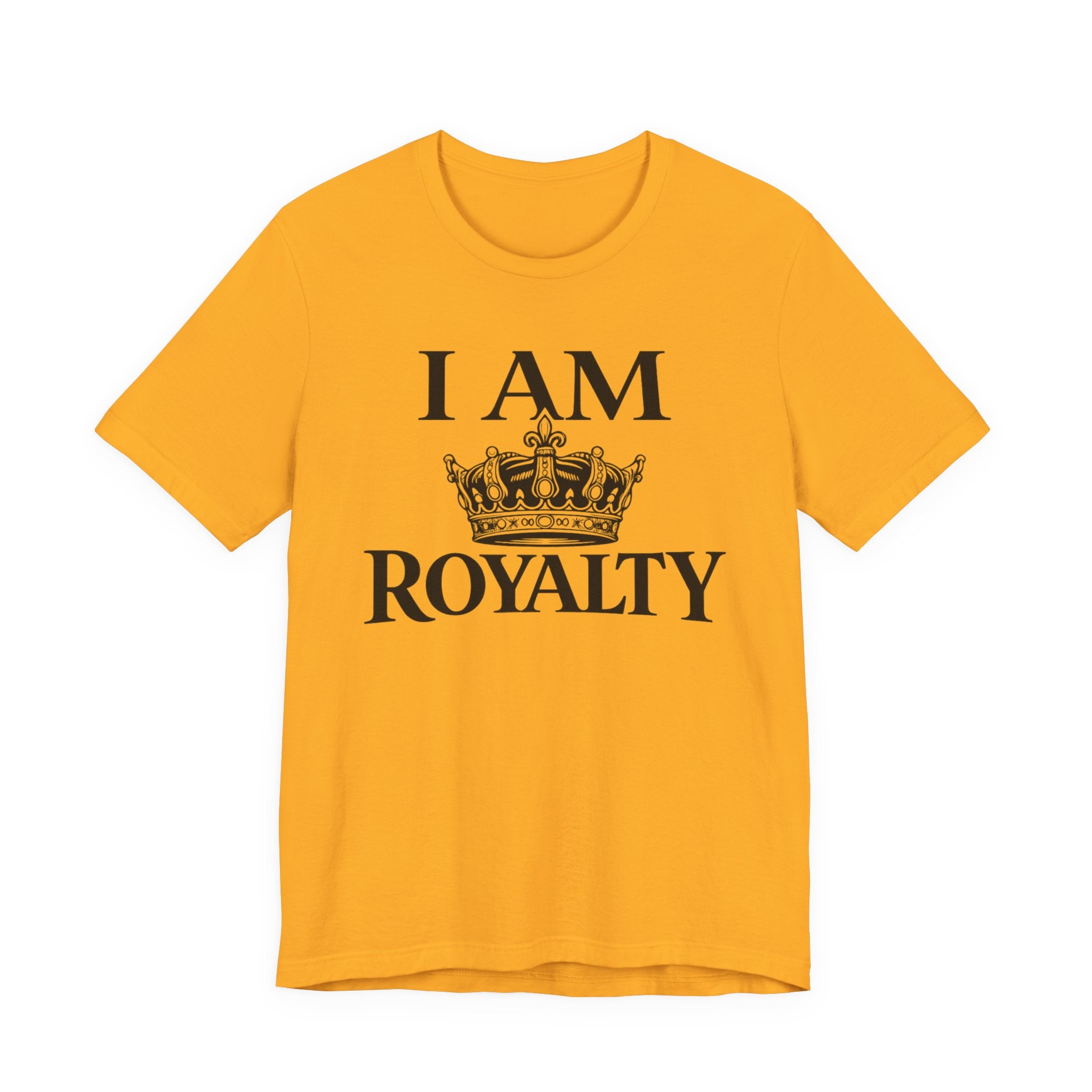 I Am Royalty T-shirt