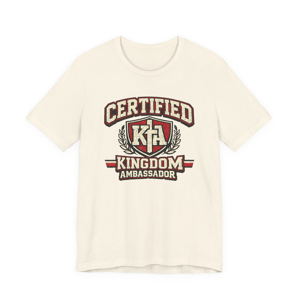 Certified Kingdom Ambassador T-shirt