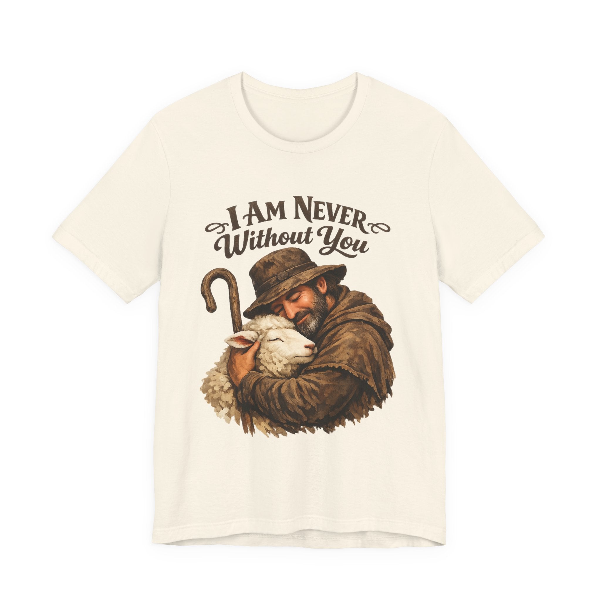 I'm Never Without You T-shirt
