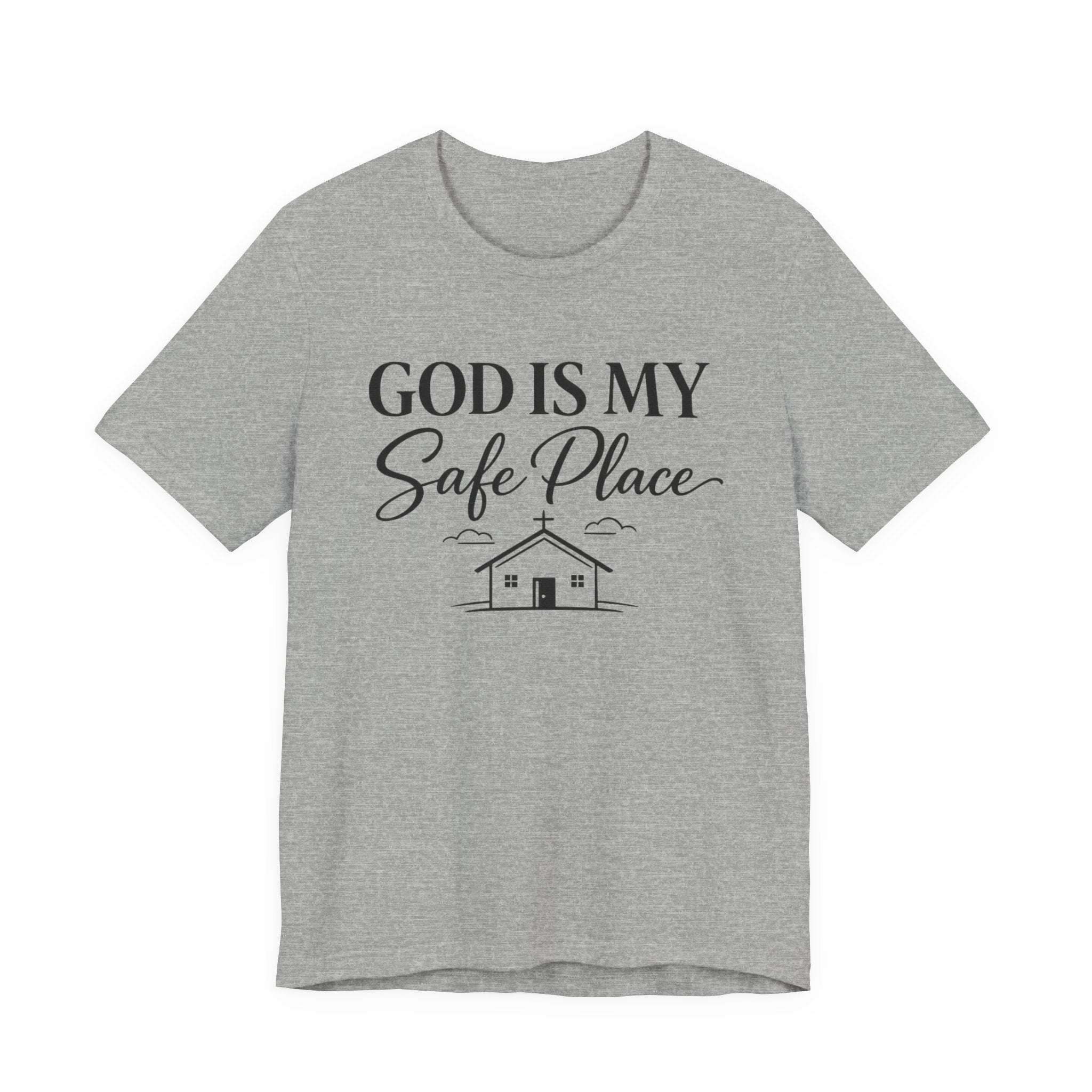 God Is My Safe Place T-shirt