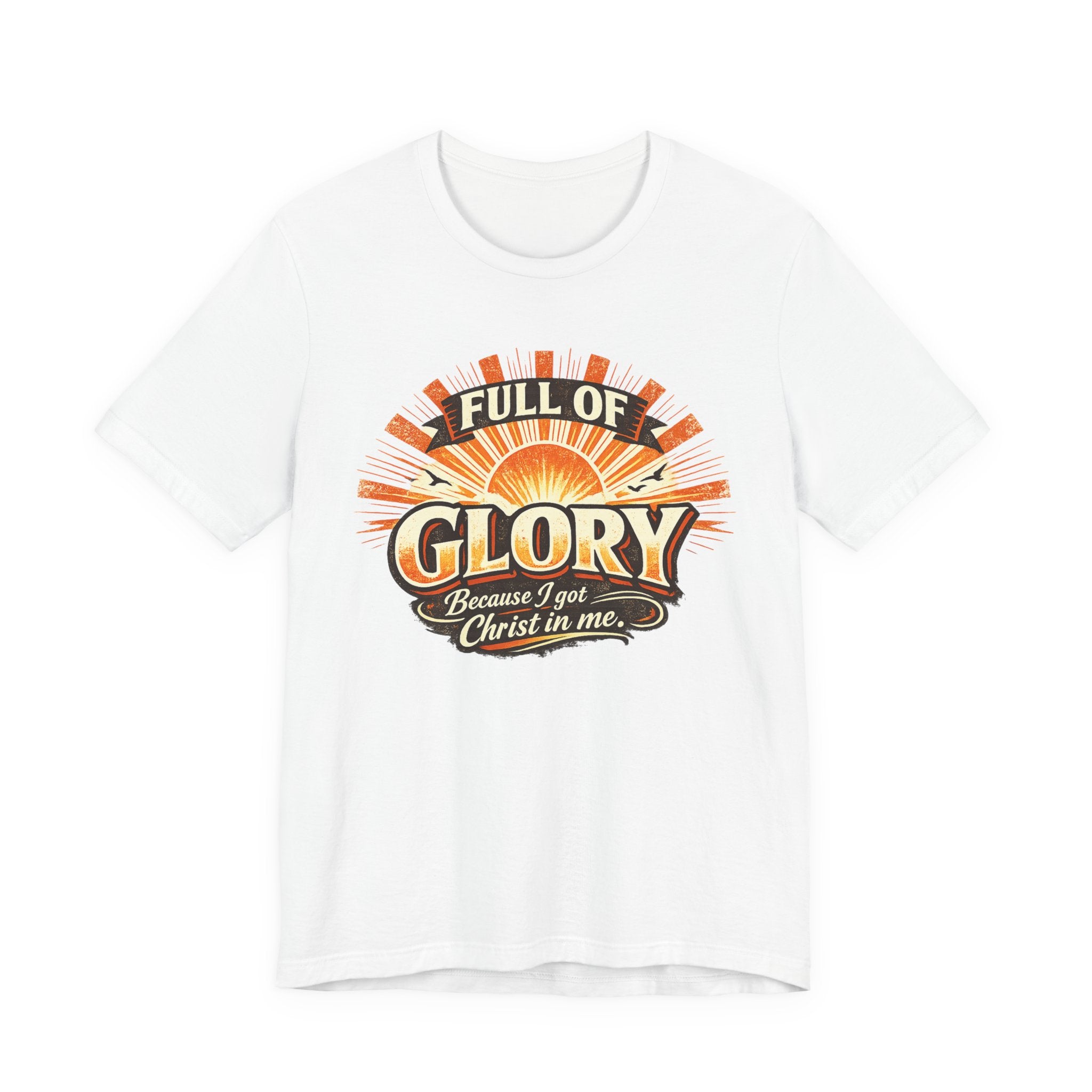 Full of Glory T-shirt