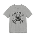 Fear Has No Place In Me T-shirt