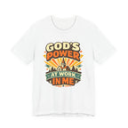 God's Power At Work In Me T-shirt