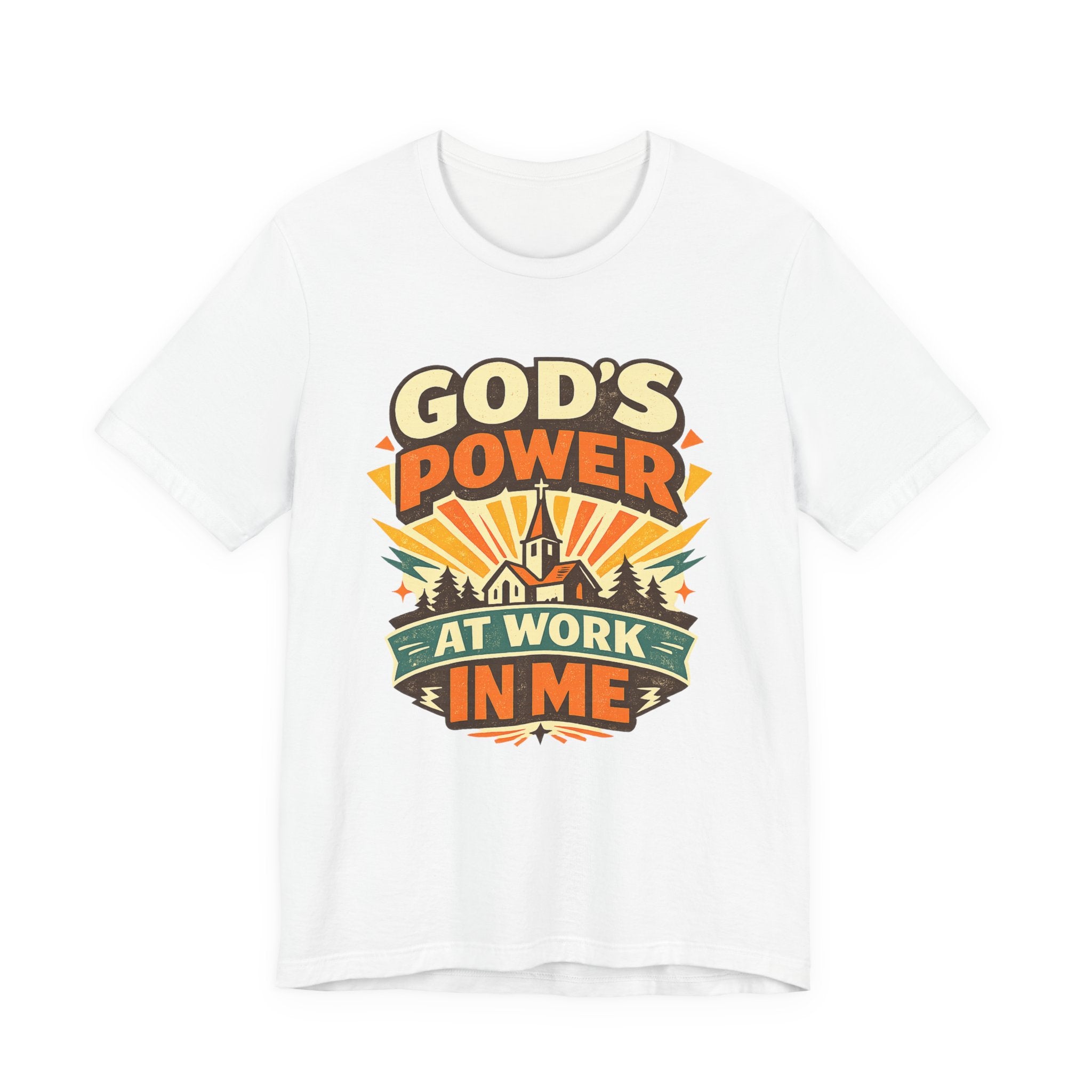 God's Power At Work In Me T-shirt