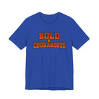 Bold & Courageous T-shirt