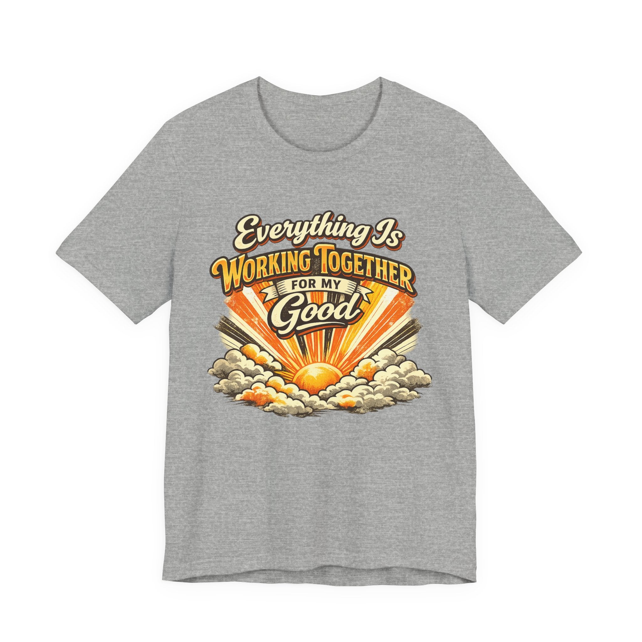 Everything is Working Together For My Good T-shirt