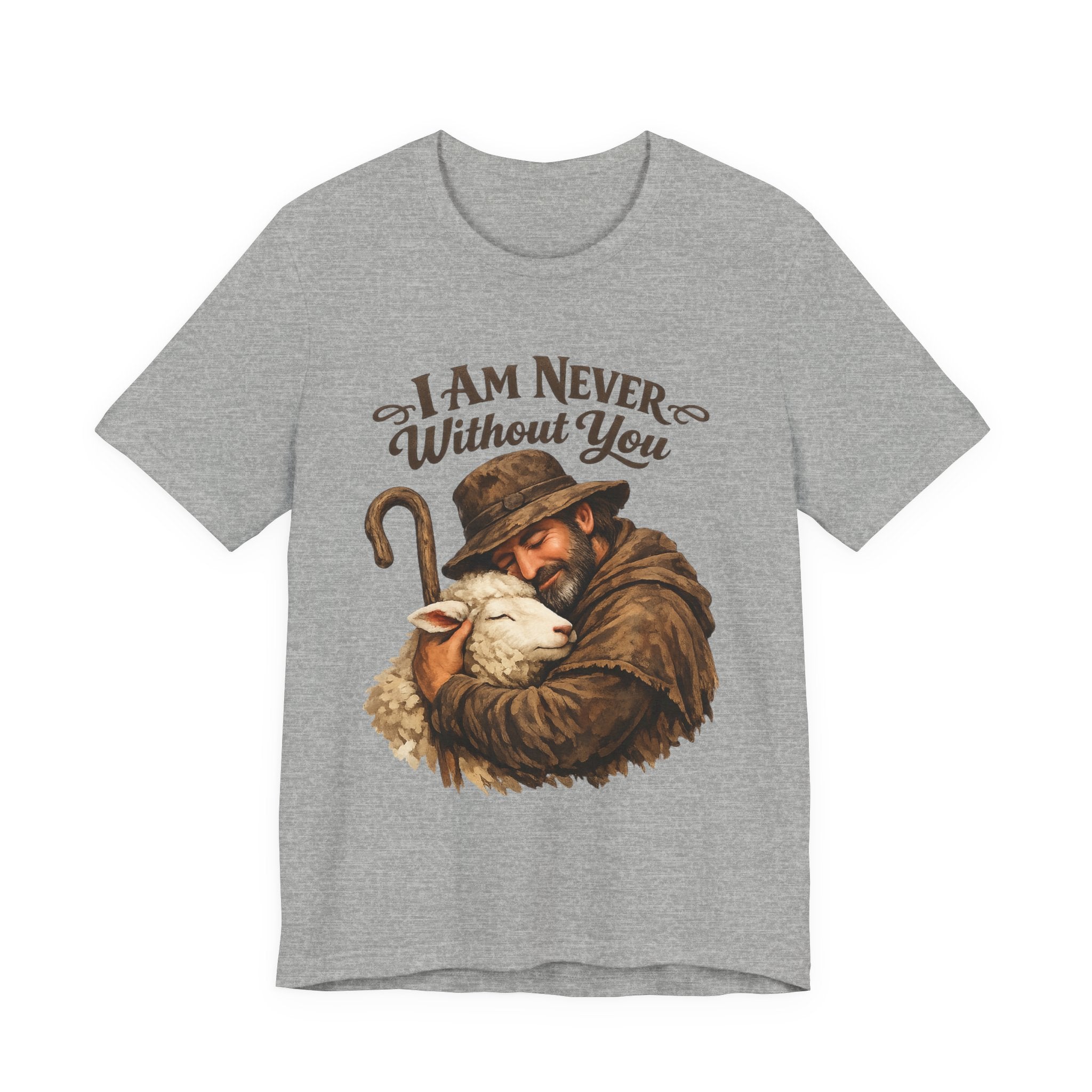I'm Never Without You T-shirt