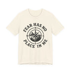 Fear Has No Place In Me T-shirt