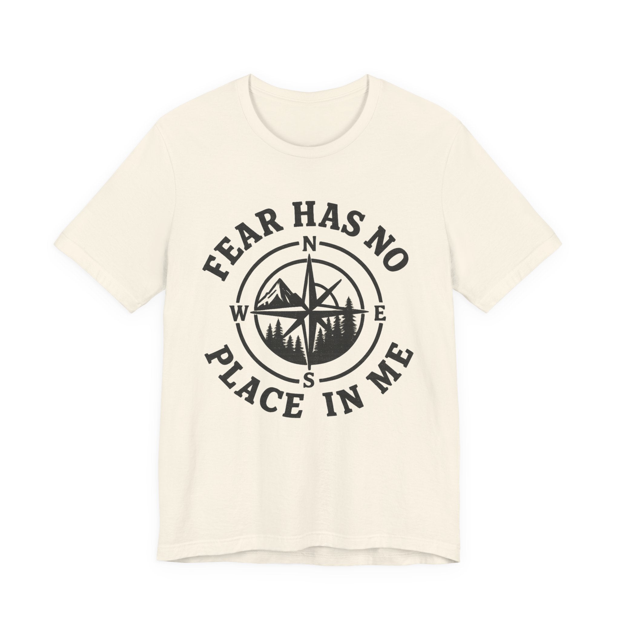 Fear Has No Place In Me T-shirt