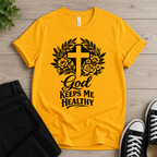 God Keeps Me Healthy T-shirt