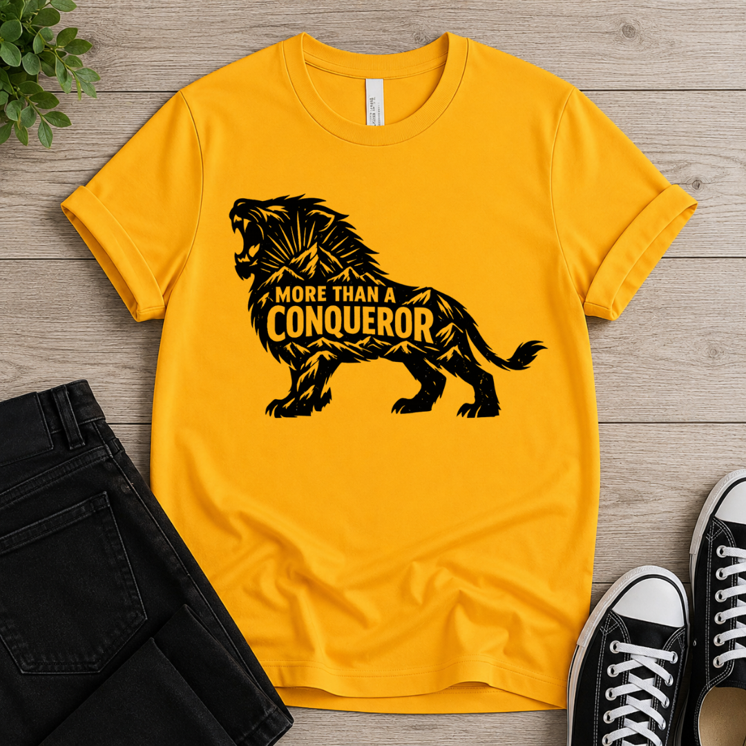 More Than A Conquer T-shirt