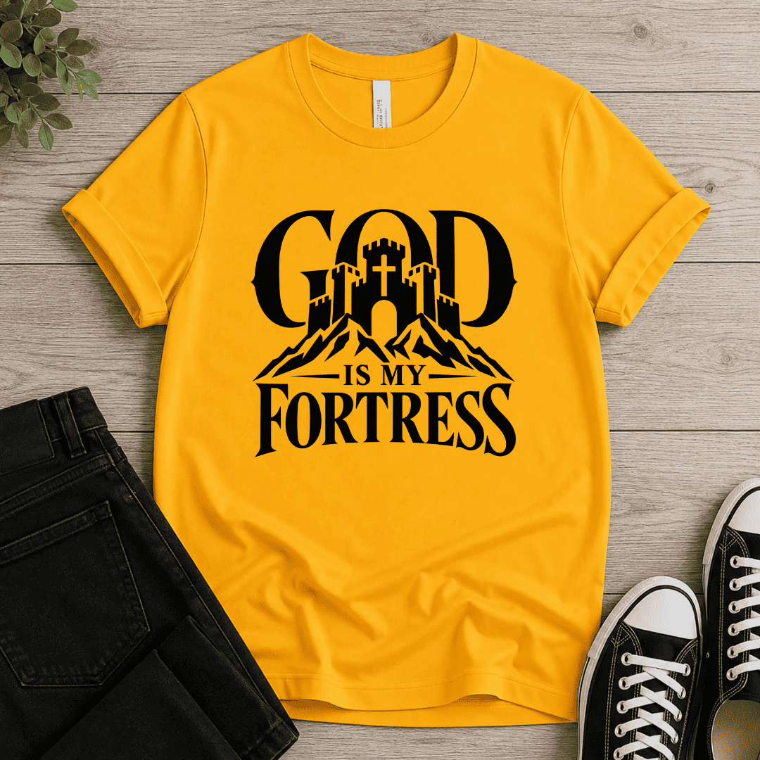 God Is My Fortress T-shirt