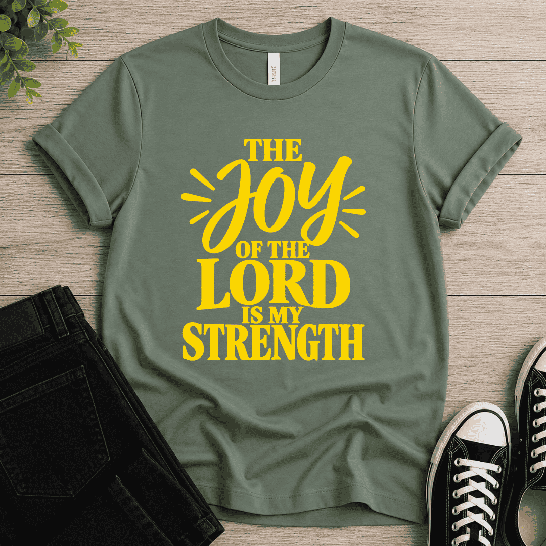 The Joy Of The Lord T-shirt
