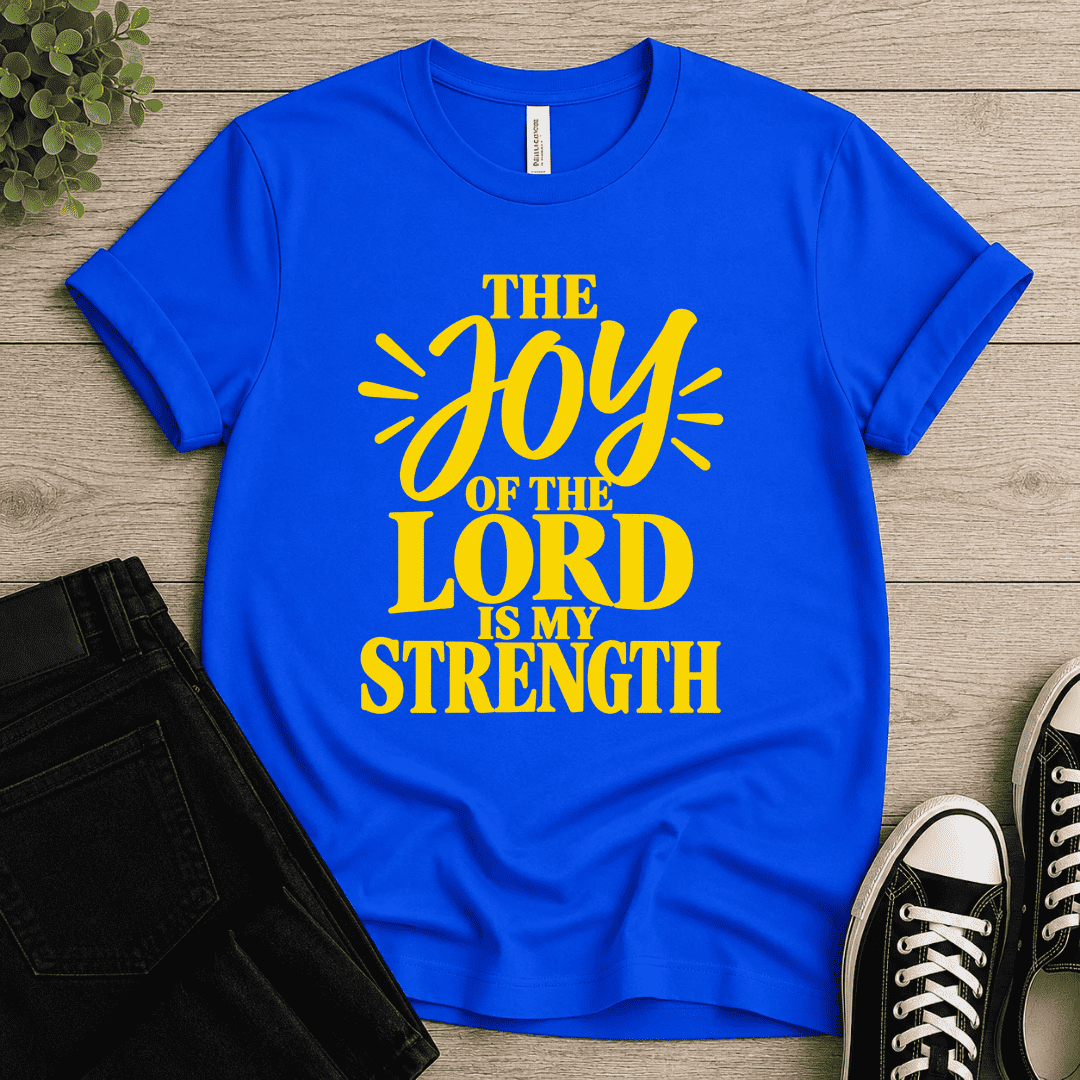 The Joy Of The Lord T-shirt