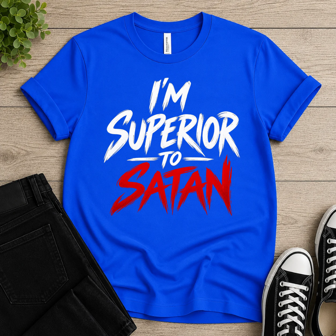 Superior To Satan T-shirt