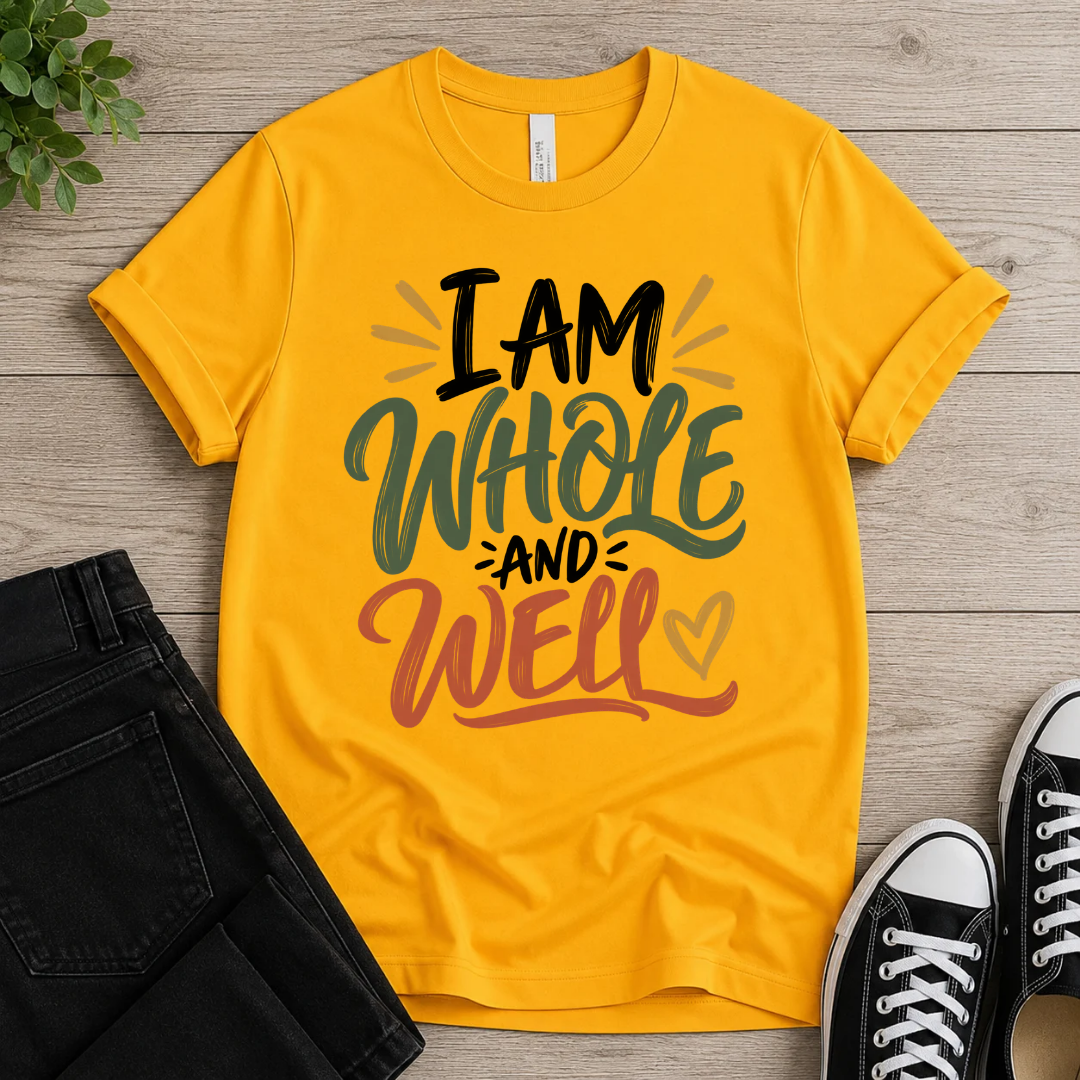Whole And Well T-shirt