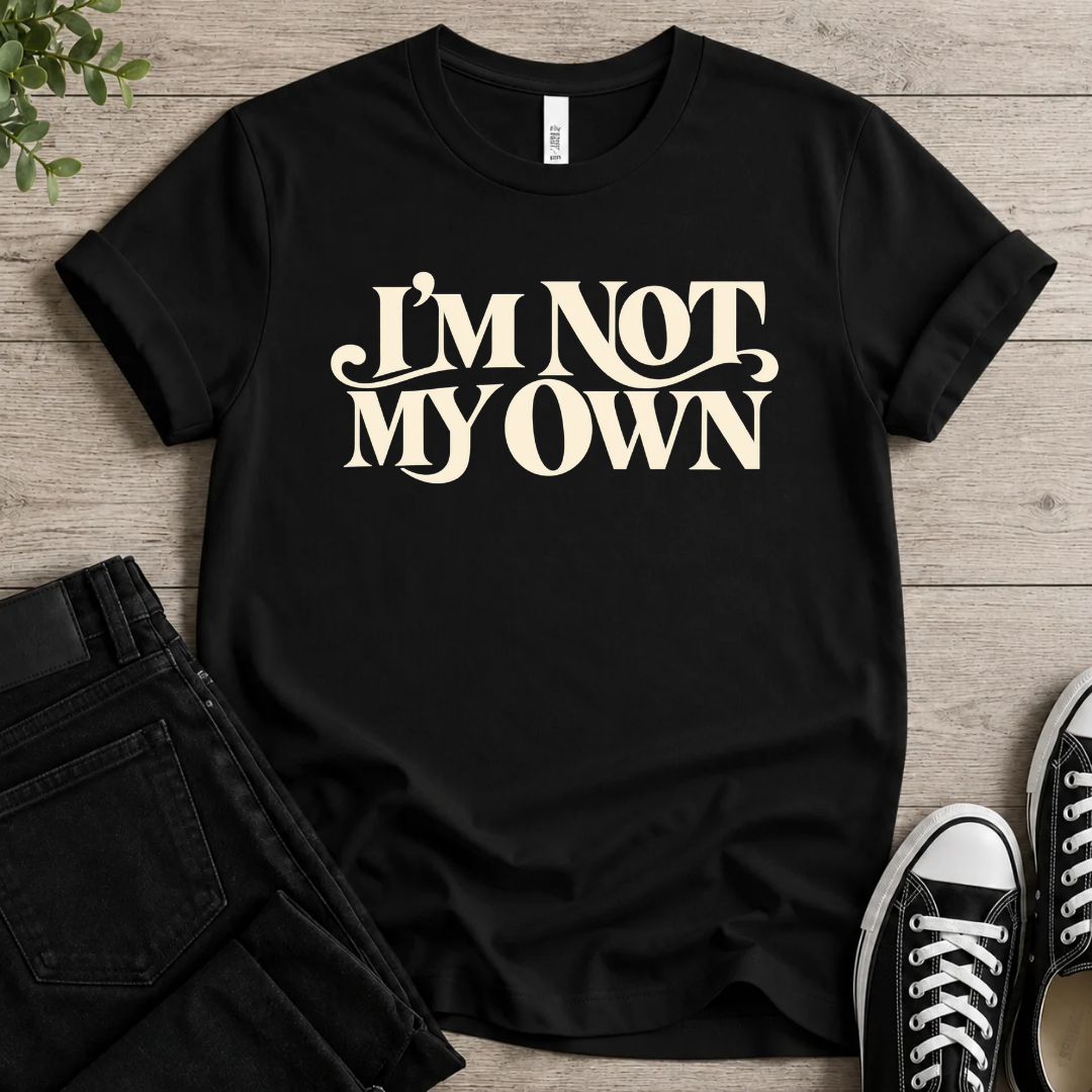 Not My Own T-shirt