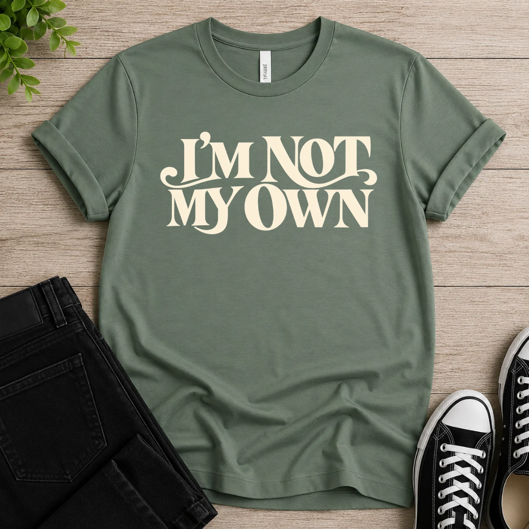 Not My Own T-shirt
