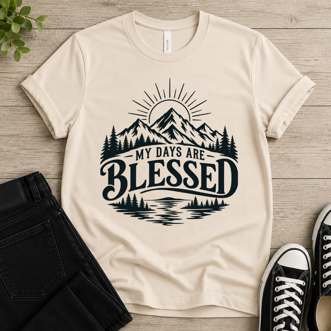 My Days Are Blessed T-shirt