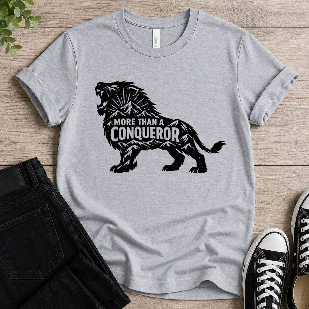 More Than A Conquer T-shirt