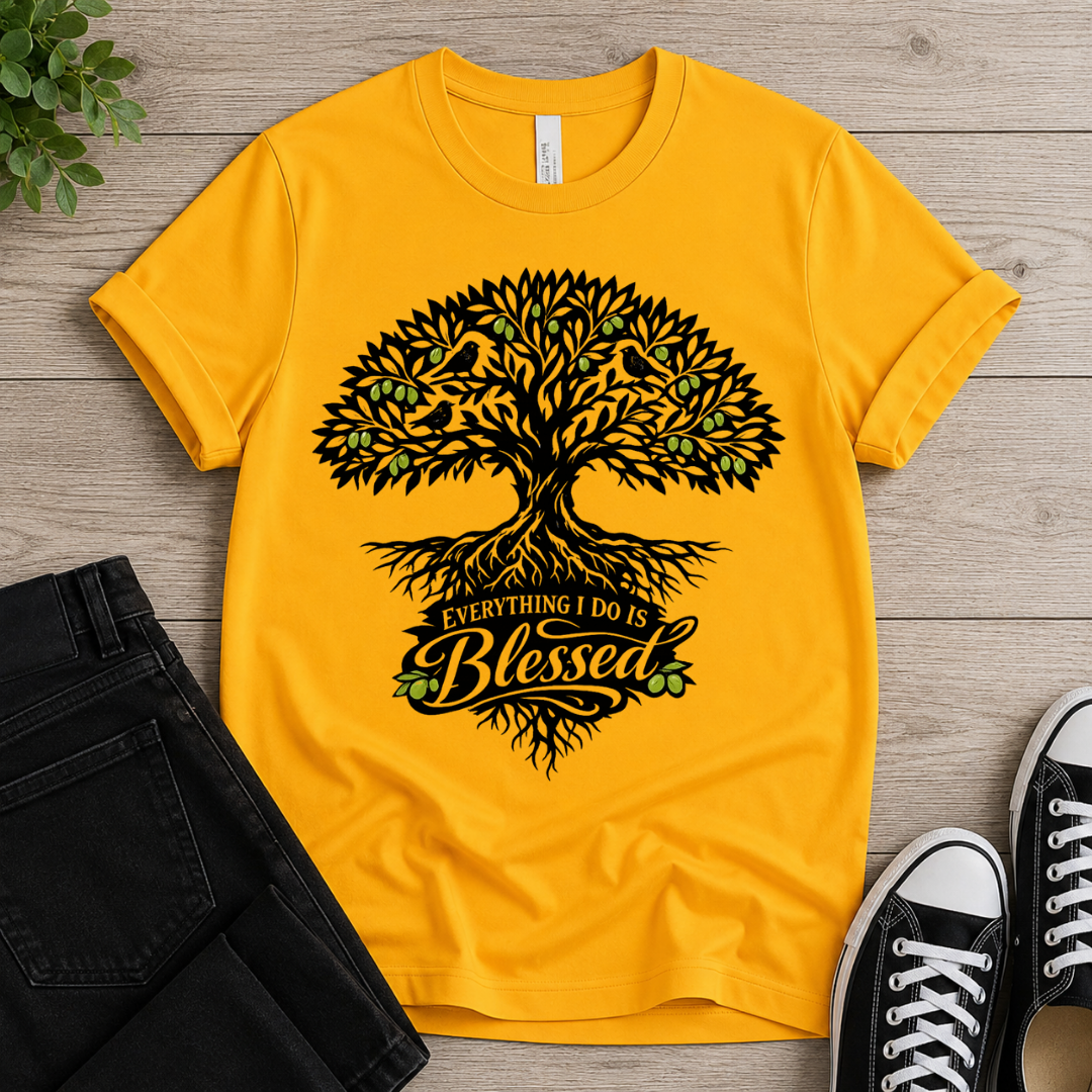 Everything I Do Is Blessed T-shirt